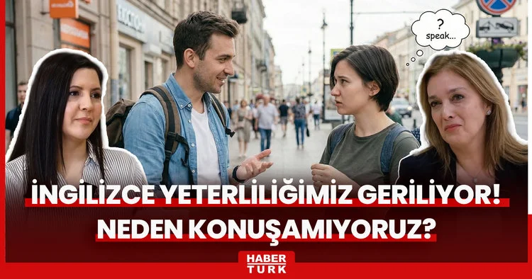 Türkiye nin İngilizce yeterliliği geriliyor! Neden konuşamıyoruz?