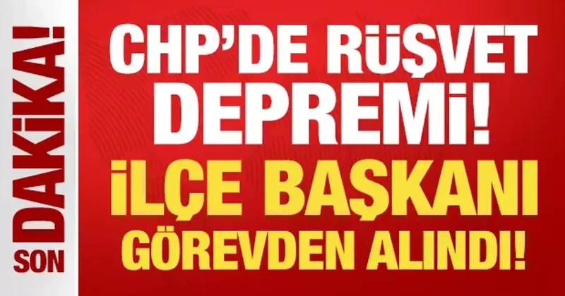 Son Dakika: CHP de rüşvet depremi! Altıeylül ilçe başkanı görevden alındı!