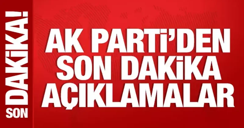 AK Parti Sözcüsü Ömer Çelik ten önemli açıklamalar