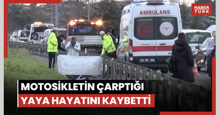 Ataşehir de motosikletin çarptığı yaya hayatını kaybetti, sürücü yaralandı