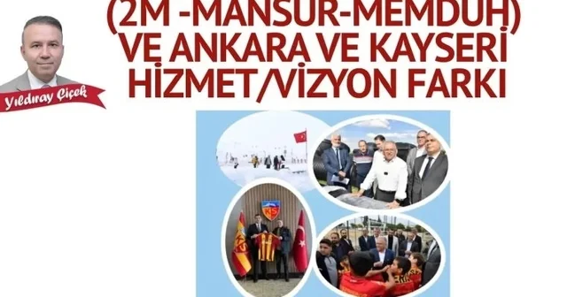 MHP Genel Başkan Danışmanı Çiçek Ten Ankara Kayseri kıyası Hangi alandan kıyaslama ve değerlendirme yapılırsa yapılsın, Kayseri deki vizyon Ankara ya büyük fark atmaktadır Kayseri Haberleri