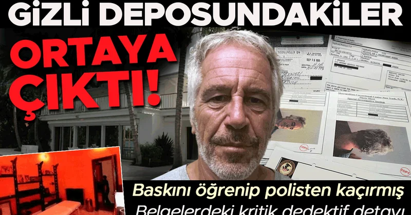 Epstein in gizli deposundakiler ortaya çıktı: Baskını öğrenip evden kaçırmış!