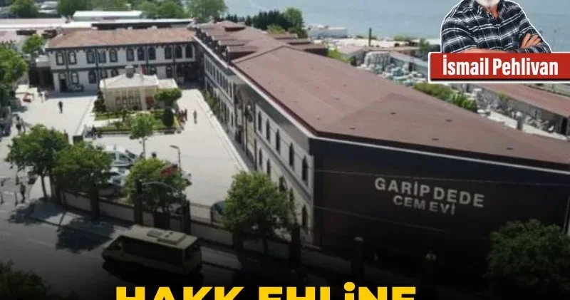 Hakk ehline…Gözlemlerim ve önerilerim! (1)