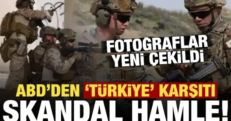 ABD den Türkiye ye karşı skandal hamle! Bu fotoğraflar yeni çekildi...