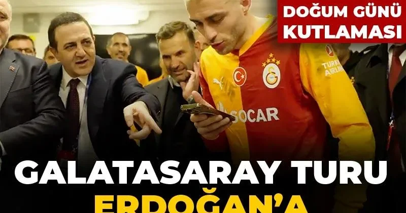 Tayyip Erdoğan a doğum günü hediyesi Galatasaray dan