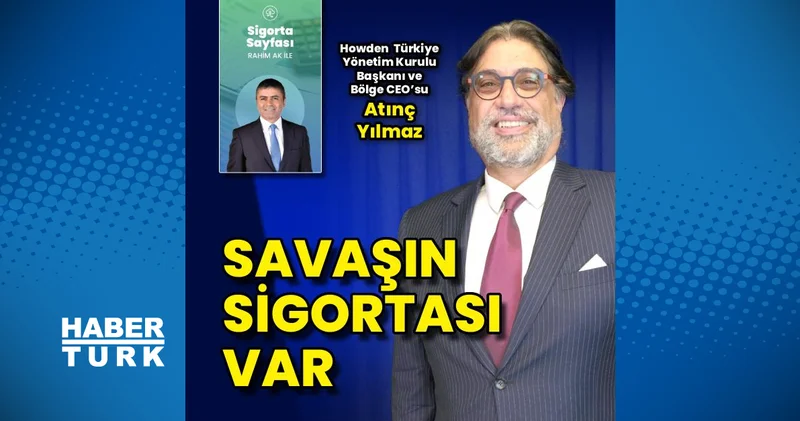 Savaşa karşı politik şiddet sigortası var Sigorta Haberleri