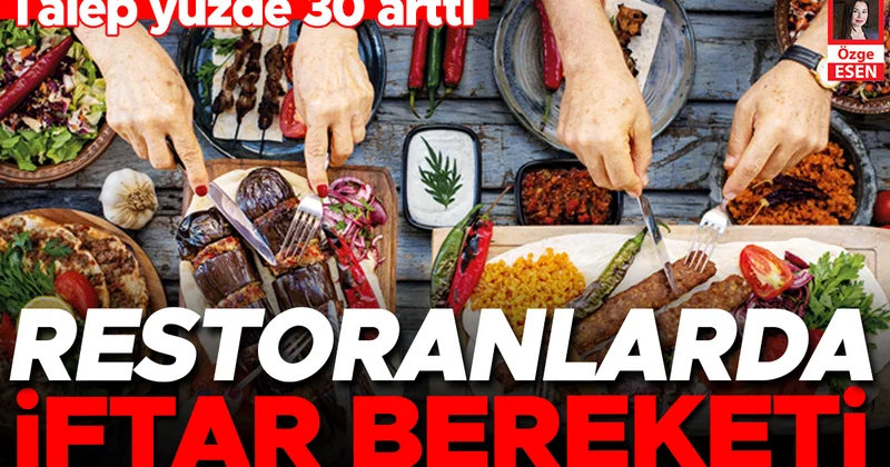 Restoranlarda iftar bereketi