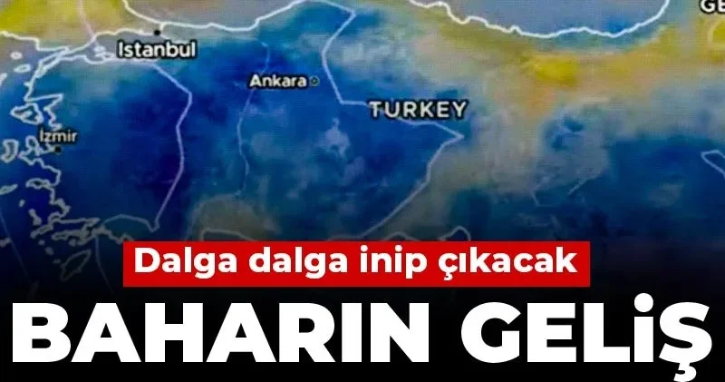 Baharın geliş tarihini açıkladı: Dalga dalga inip çıkacak