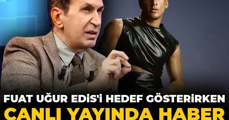Fuat Uğur Edis i hedef gösterirken canlı yayında haber kaynağını ifşa etti