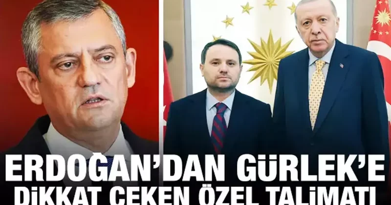 Erdoğan dan Bakan Gürlek e dikkat çeken Özgür Özel talimatı
