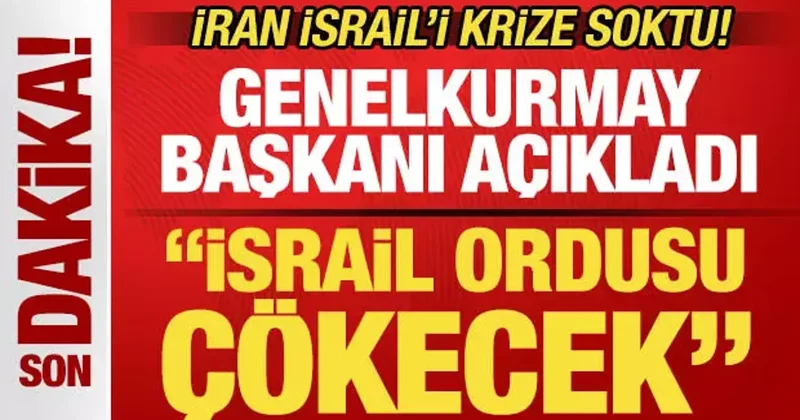 İran İsrail i krize soktu! Genelkurmay başkanından bomba itiraf: İsrail ordusu çökecek