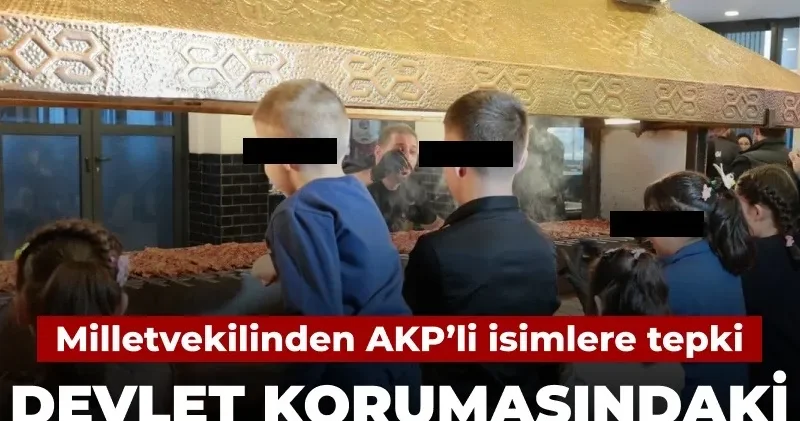 Koruma altındaki çocuklar ifşa edildi: Milletvekilinden AKP’lilere tepki