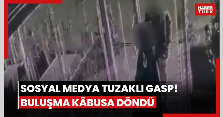 Sosyal medya tuzaklı gasp! Restoran buluşması kâbusa döndü