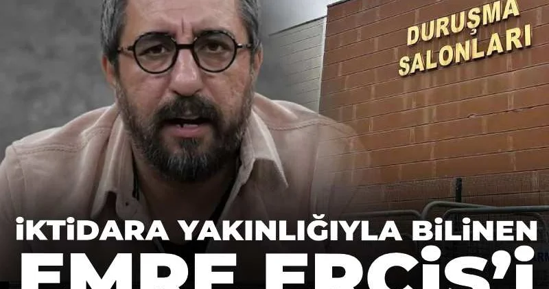 İktidara yakınlığıyla bilinen Emre Erciş’i İBB Davası’nda tanık yapmışlar!