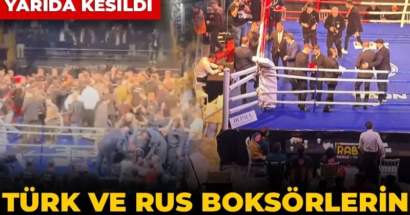Türk ve Rus boksörlerin maçında arbede: Karşılaşma yarıda kesildi