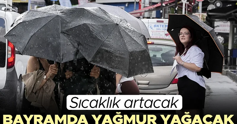 Bayramda yağmur var