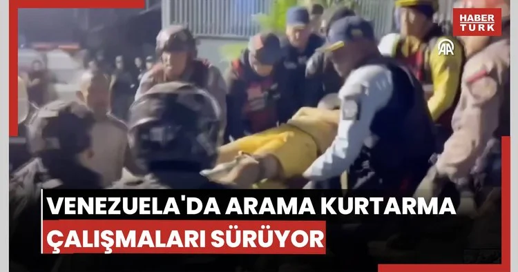 Venezuela da arama kurtarma çalışmaları sürüyor