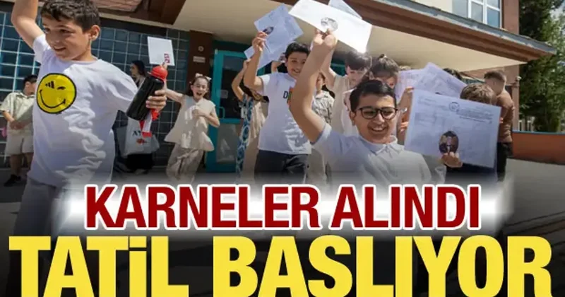 Karneler alındı, son ders zili çaldı! 18 milyon öğrenci için tatil zamanı