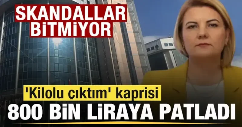 Bir skandal daha ortaya çıktı! Kilolu çıktım kaprisi 800 bin liraya patladı