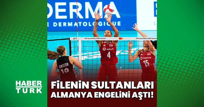 Türkiye 3 1 Almanya (2026 Avrupa Kadınlar Voleybol Şampiyonası)