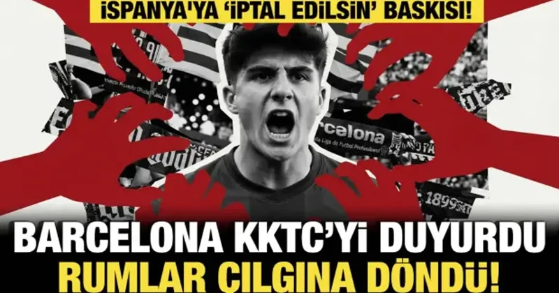 Barcelona KKTC’yi duyurdu, Rumlar çılgına döndü!