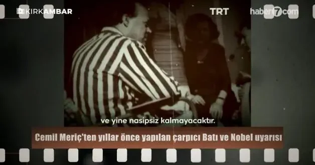 Usta yazar Cemil Meriç ten yıllar önce yapılan çarpıcı Batı ve Nobel uyarısı