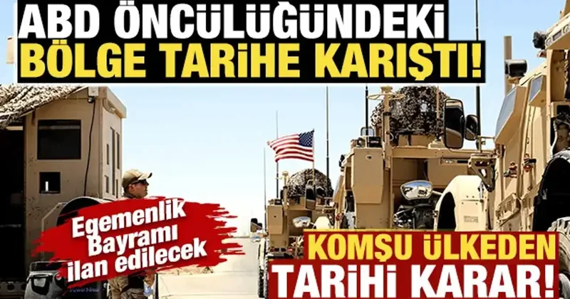 Komşu ülkeden tarihi karar! ABD öncülüğündeki bölge tarihe karıştı