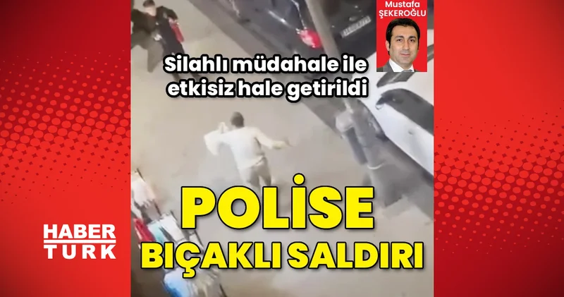 Esenler Turgutreis Mahallesi’nde polise bıçakla yaklaşan şüpheliye ateş açıldı
