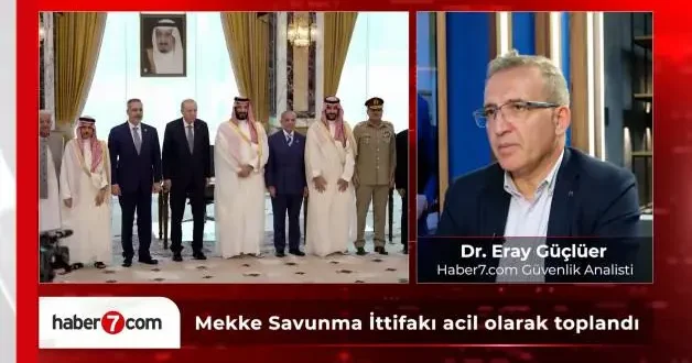 Riyad da tarihi Mekke İttifakı zirvesi! Güçlüer: Türkiye bölgedeki askeri dengeleri değiştirecek