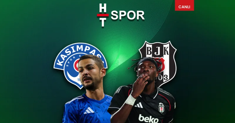 Kasımpaşa Beşiktaş maçı CANLI YAYIN Kasımpaşa Haberleri