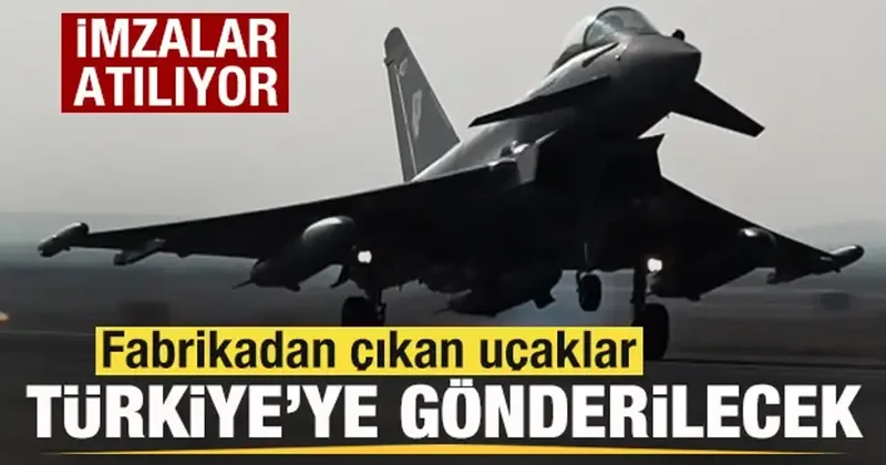 Eurofighter savaş uçağında anlaşma tamam! Fabrikan çıkan Türkiye ye gönderilecek