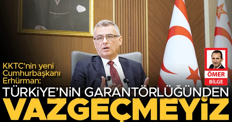 KKTC’nin yeni Cumhurbaşkanı Erhürman: Türkiye’nin garantörlüğünden vazgeçmeyiz