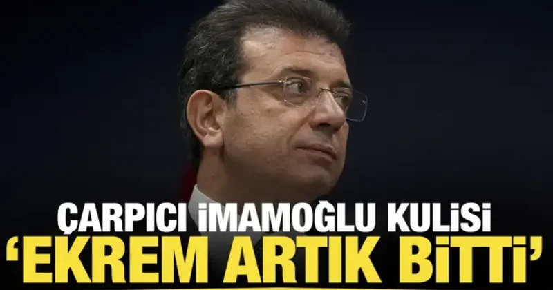 Çarpıcı İmamoğlu kulisi: Çözülmeler başladı, Ekrem artık bitti