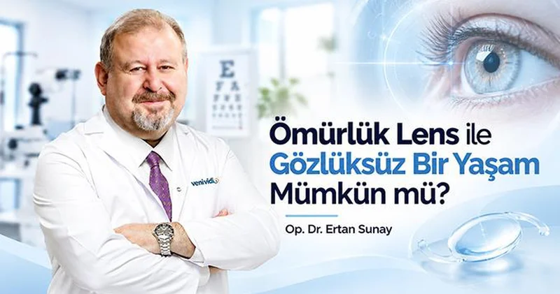 Ömürlük Lens ile Gözlüksüz Bir Yaşam Mümkün mü?