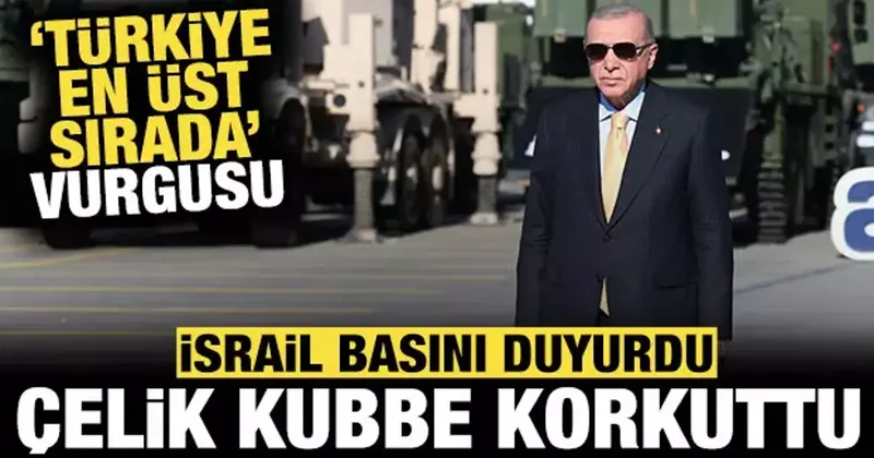 Çelik Kubbe anlaşması sonrası İsrail çılgına döndü: Türkiye nin atılımı korkuttu!