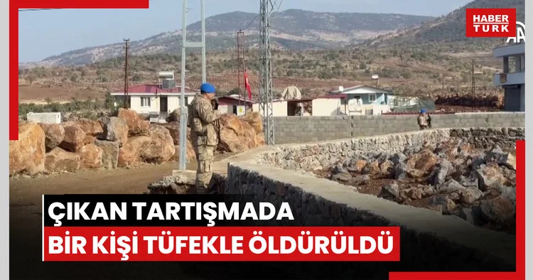 Çıkan tartışmada bir kişi tüfekle öldürüldü