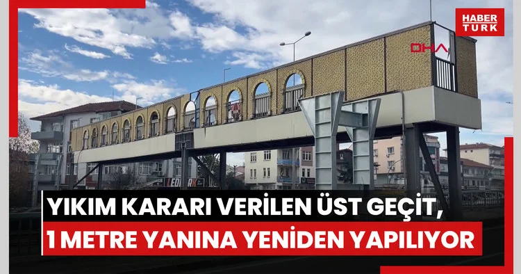 Evin içi göründüğü için yıkım kararı verilen üst geçit, 1 metre yanına yeniden yapılıyor