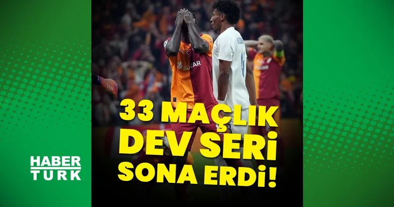 Galatasaray ın 33 maçlık serisi sona erdi! Futbol Haberleri