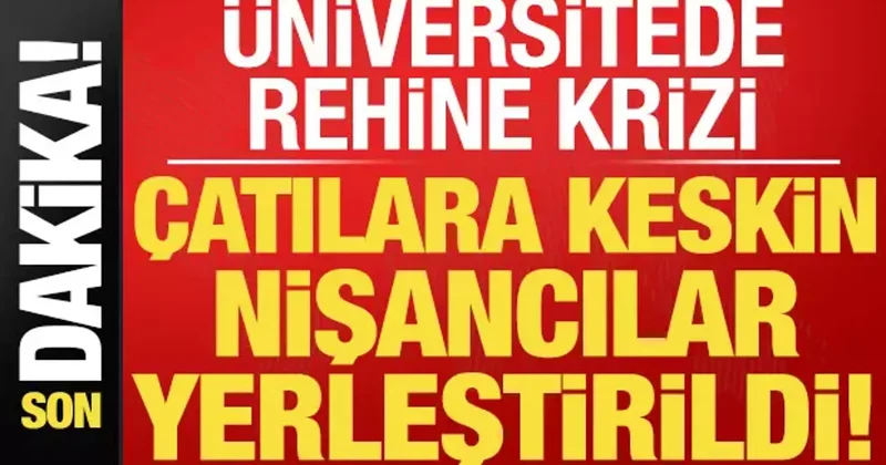 Gümüşhane Üniversitesi de rehine krizi! Çatılara keskin nişancılar yerleştirildi...