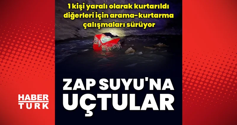 Hakkari de hafif ticari araç, Zap Suyu na uçtu! Kayıplar için arama çalışması başlatıldı