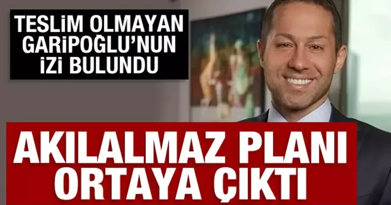 Kasım Garipoğlu akılalmaz plan : İzi bulundu, şuan kanını değiştiriyor