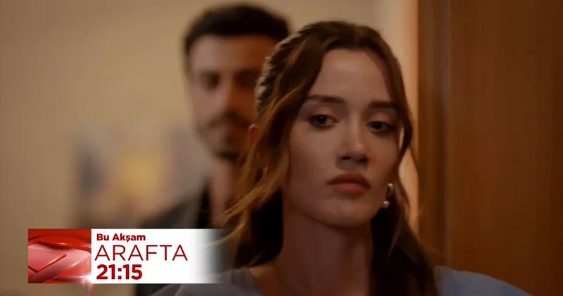 Arafta 19.bölüm: Ateş ve Mercan arasında büyük gerilim