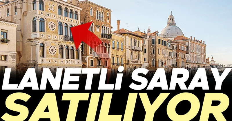 Lanetli Saray satılıyor… Sahiplerine hep ‘ölüm’ getirdi