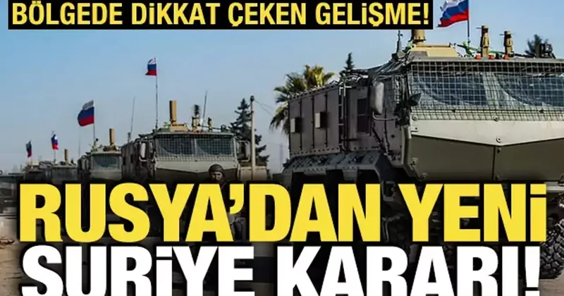 Dikkat çeken gelişme: Rusya dan Suriye kararı!