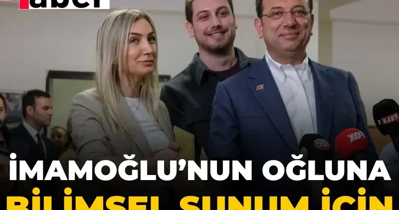 İmamoğlu’nun oğluna bilimsel sunum için yurt dışına çıkış izni verilmedi