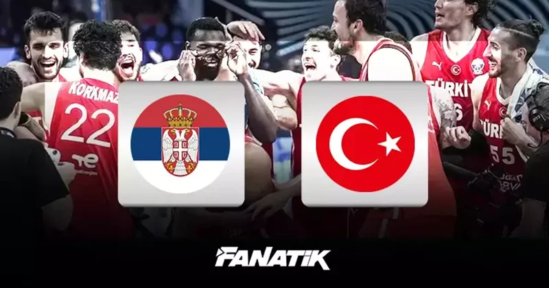 12 Dev Adam Sırbistan ın konuğu! Sırbistan Türkiye basketbol maçı ne zaman, saat kaçta, hangi kanalda canlı yayınlanacak? (FIBA 2027 Dünya Kupası Avrupa Elemeleri) Fanatik Gazetesi Basketbol Haberleri Spor