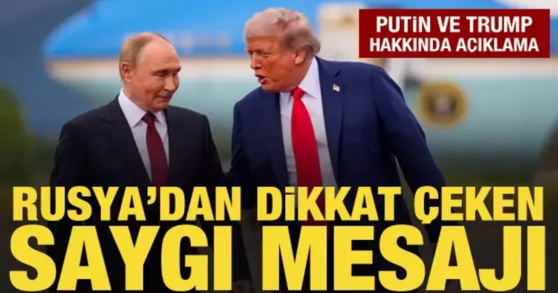 Rusya dan açıklama: Putin ve Trump birbirlerine saygı duyuyor