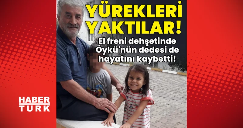 Son dakika Bursa haberleri: Bayram hediyesi yolunda ikinci acı haber! El freni dehşetinde Öykü nün dedesi de hayatını kaybetti! Son dakika haberleri