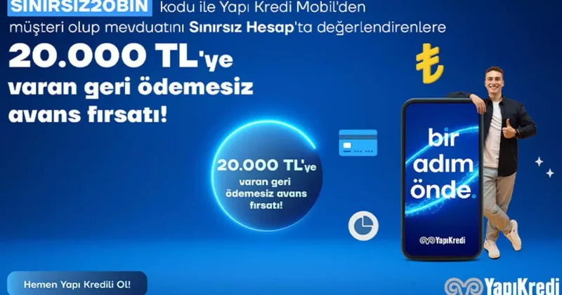 Yapı Kredi den yeni müşterilerine özel Geri Ödemesiz 20.000 TL fırsatı!