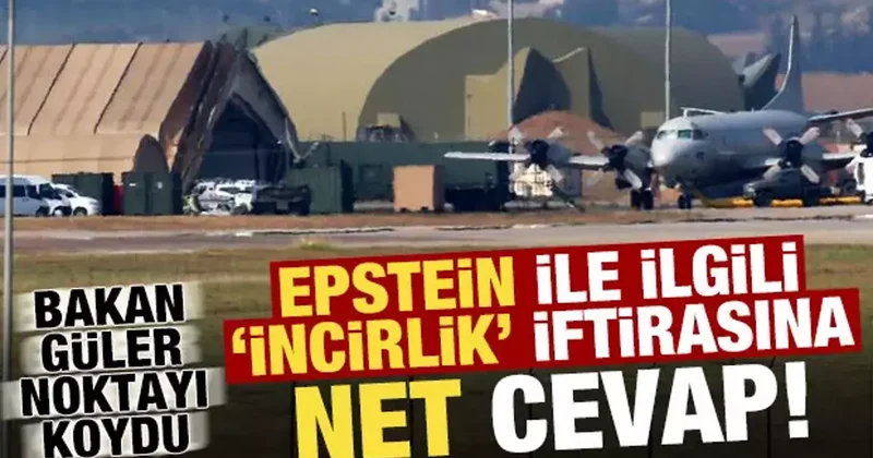 Son dakika: Epstein ile ilgili İncirlik Üssü iftirasına net cevap!